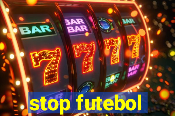 stop futebol